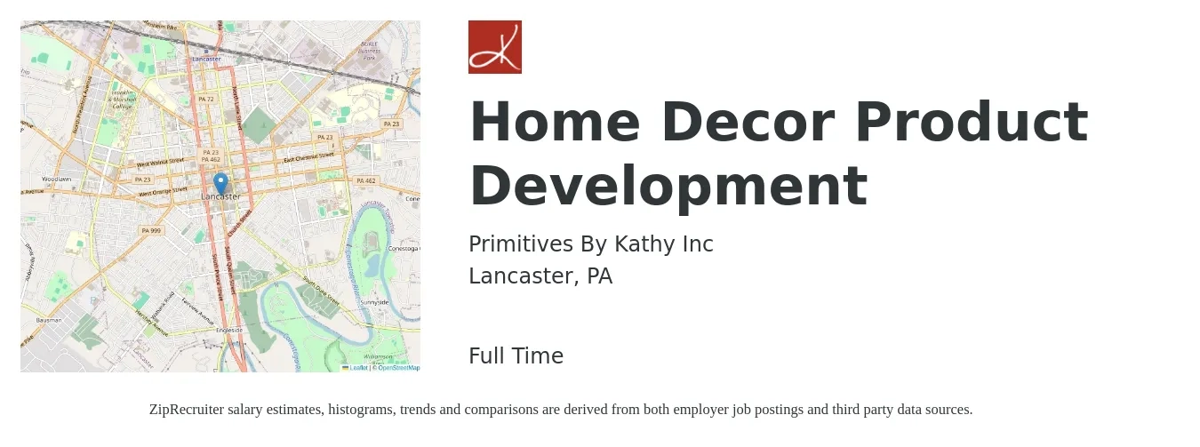 Primitives By Kathy Inc job posting for a Home Decor Product Development in Lancaster, PA with a salary of $127,800 to $180,300 Yearly with a map of Lancaster location.