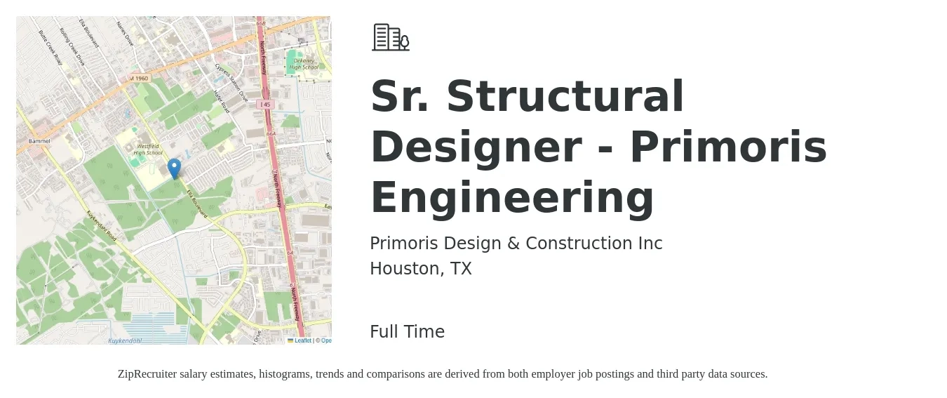 Primoris Design & Construction Inc job posting for a Sr. Structural Designer - Primoris Engineering in Houston, TX with a salary of $31 to $51 Hourly with a map of Houston location.