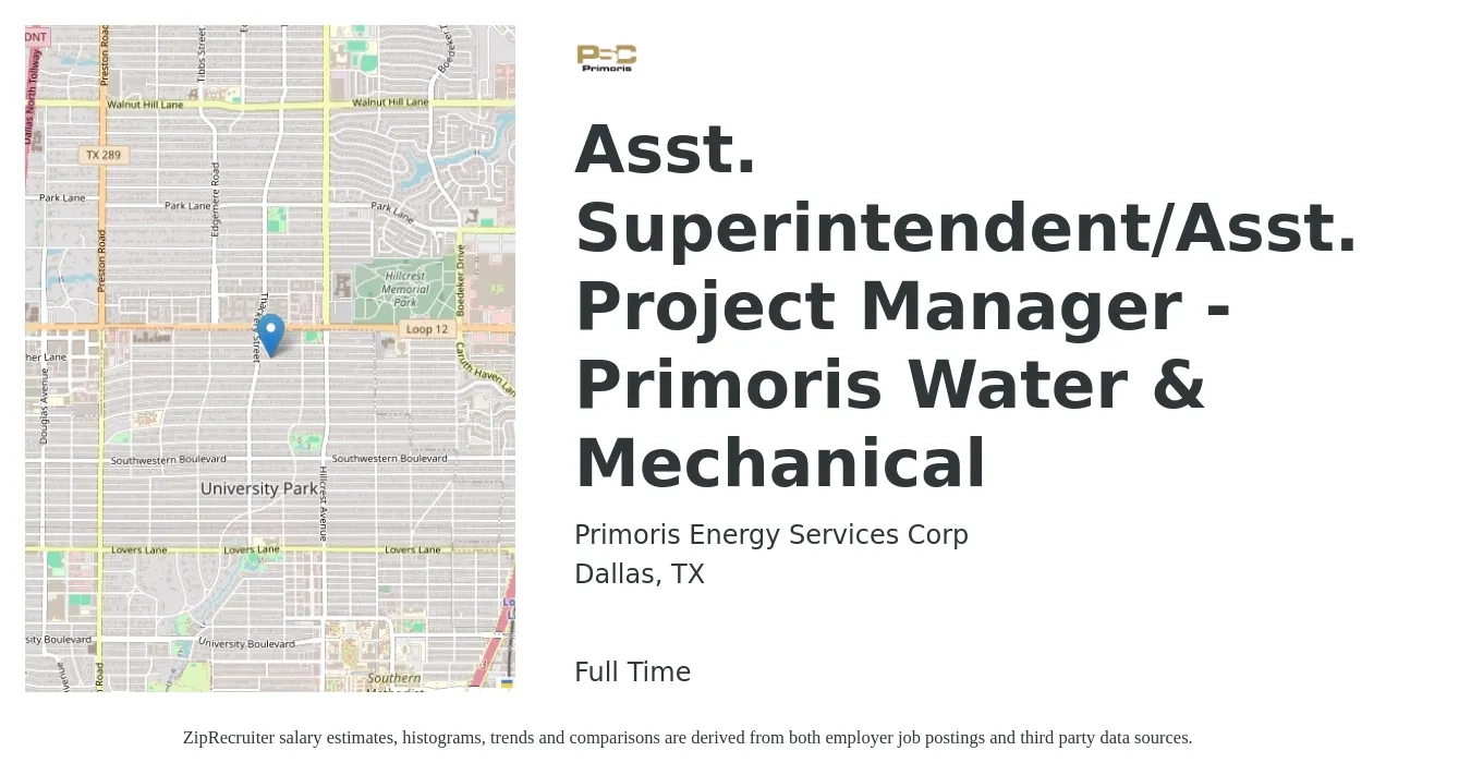 Primoris Energy Services Corp job posting for a Asst. Superintendent/Asst. Project Manager - Primoris Water & Mechanical in Dallas, TX with a salary of $52,900 to $87,100 Yearly with a map of Dallas location.