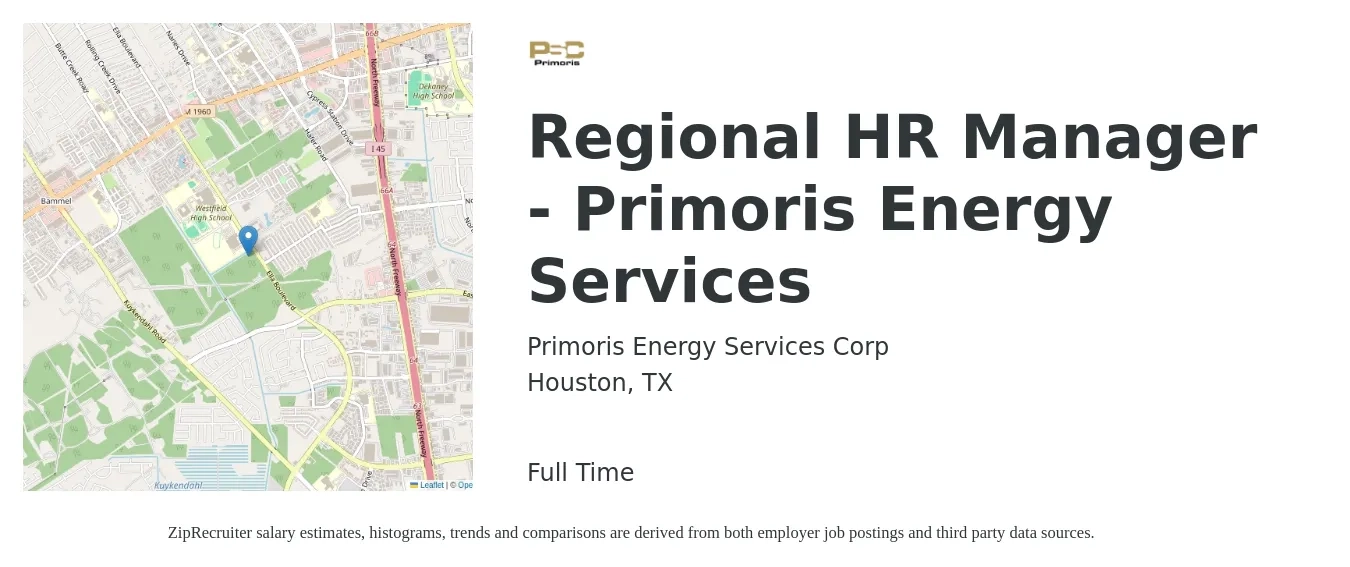 Primoris Energy Services Corp job posting for a Regional HR Manager - Primoris Energy Services in Houston, TX with a salary of $71,700 to $98,600 Yearly with a map of Houston location.