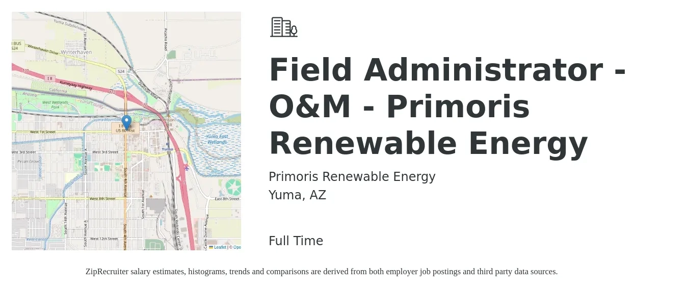 Primoris Renewable Energy job posting for a Field Administrator - O&M - Primoris Renewable Energy in Yuma, AZ with a salary of $21 to $34 Hourly with a map of Yuma location.