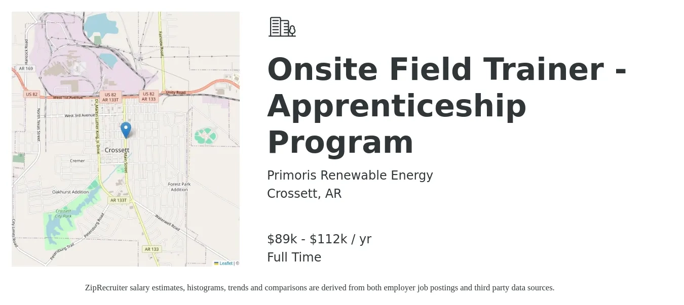 Primoris Renewable Energy job posting for a Onsite Field Trainer - Apprenticeship Program in Crossett, AR with a salary of $89,000 to $112,000 Yearly with a map of Crossett location.