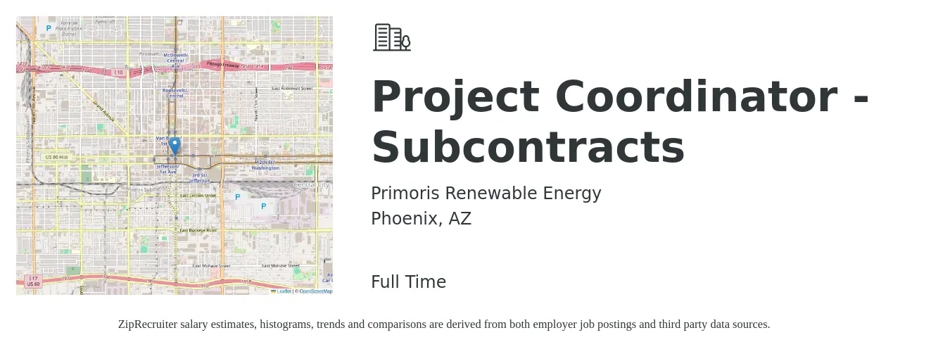 Primoris Renewable Energy job posting for a Project Coordinator - Subcontracts in Phoenix, AZ with a salary of $47,700 to $68,500 Yearly with a map of Phoenix location.