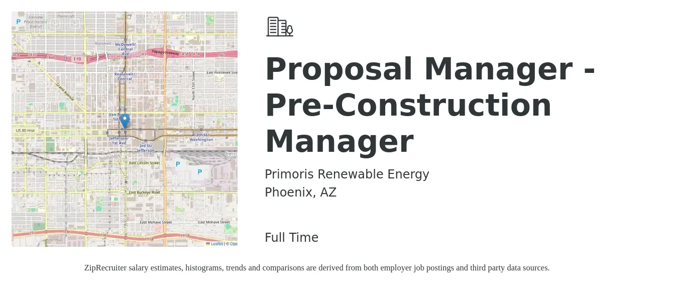 Primoris Renewable Energy job posting for a Proposal Manager - Pre-Construction Manager in Phoenix, AZ with a salary of $88,400 to $118,200 Yearly with a map of Phoenix location.
