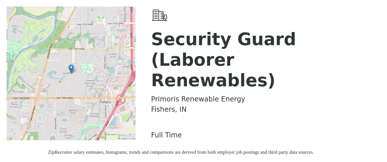 Primoris Renewable Energy job posting for a Security Guard (Laborer Renewables) in Fishers, IN with a salary of $16 to $21 Hourly with a map of Fishers location.