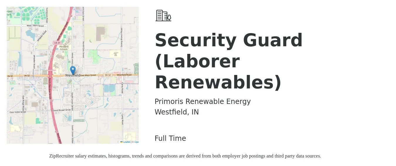 Primoris Renewable Energy job posting for a Security Guard (Laborer Renewables) in Westfield, IN with a salary of $17 to $22 Hourly with a map of Westfield location.