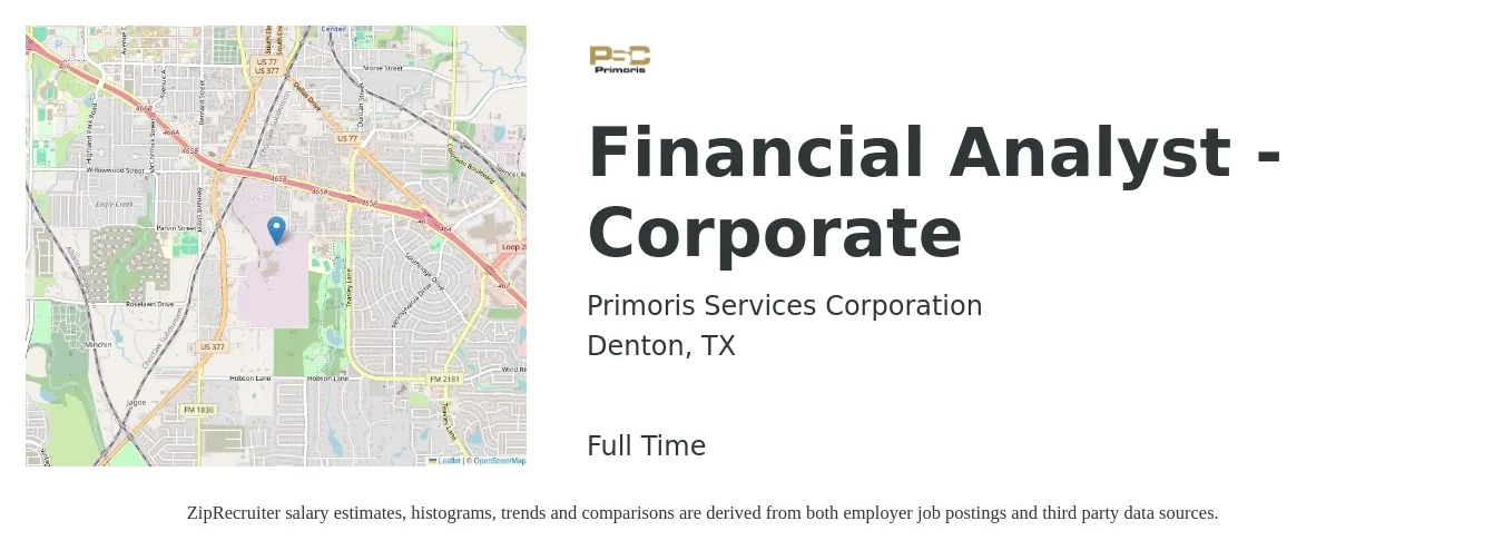 Primoris Services Corporation job posting for a Financial Analyst - Corporate in Denton, TX with a salary of $65,600 to $112,300 Yearly with a map of Denton location.