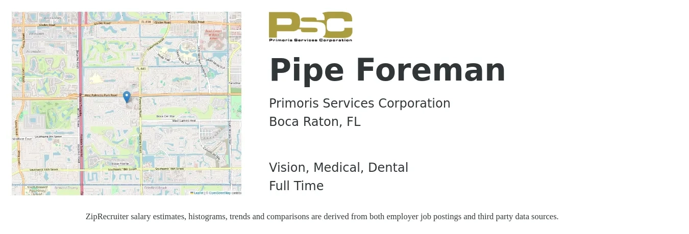 Primoris Services Corporation job posting for a Pipe Foreman in Boca Raton, FL with a salary of $27 to $38 Hourly and benefits including life_insurance, medical, retirement, vision, and dental with a map of Boca Raton location.