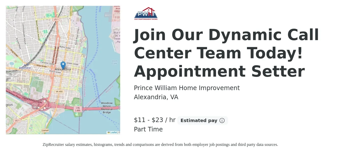 Prince William Home Improvement job posting for a Join Our Dynamic Call Center Team Today! Appointment Setter in Alexandria, VA with a salary of $12 to $24 Hourly with a map of Alexandria location.