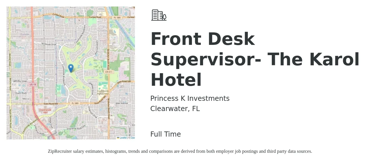 Princess K Investments job posting for a Front Desk Supervisor- The Karol Hotel in Clearwater, FL with a salary of $16 to $20 Hourly with a map of Clearwater location.