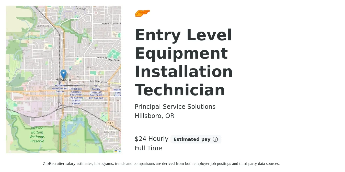 Principal Service Solutions job posting for a Entry Level Equipment Installation Technician in Hillsboro, OR with a salary of $25 Hourly with a map of Hillsboro location.