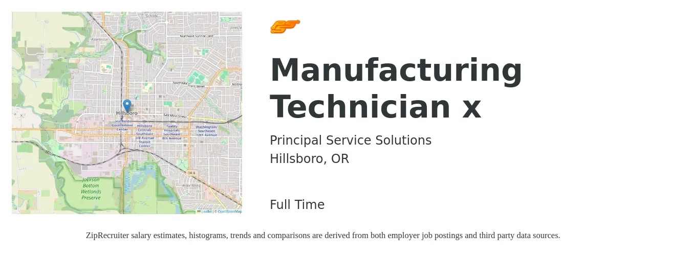Principal Service Solutions job posting for a Manufacturing Technician x in Hillsboro, OR with a salary of $18 Hourly with a map of Hillsboro location.