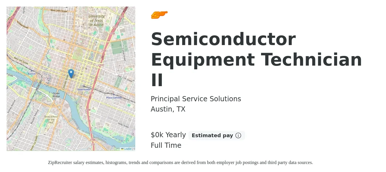 Principal Service Solutions job posting for a Semiconductor Equipment Technician II in Austin, TX with a salary of $33 Yearly with a map of Austin location.