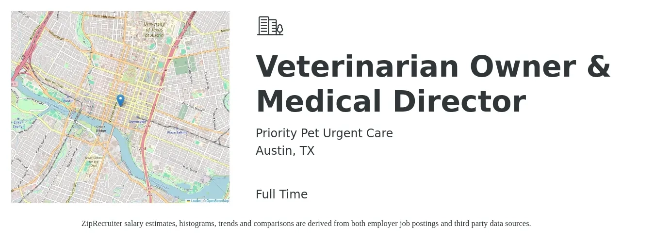 Priority Pet Urgent Care job posting for a Veterinarian Owner & Medical Director in Austin, TX with a salary of $111,000 to $216,100 Yearly with a map of Austin location.