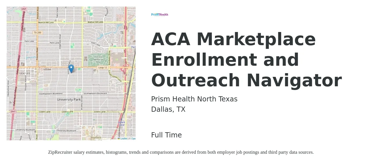 Prism Health North Texas job posting for a ACA Marketplace Enrollment and Outreach Navigator in Dallas, TX with a salary of $40,600 to $115,200 Yearly with a map of Dallas location.