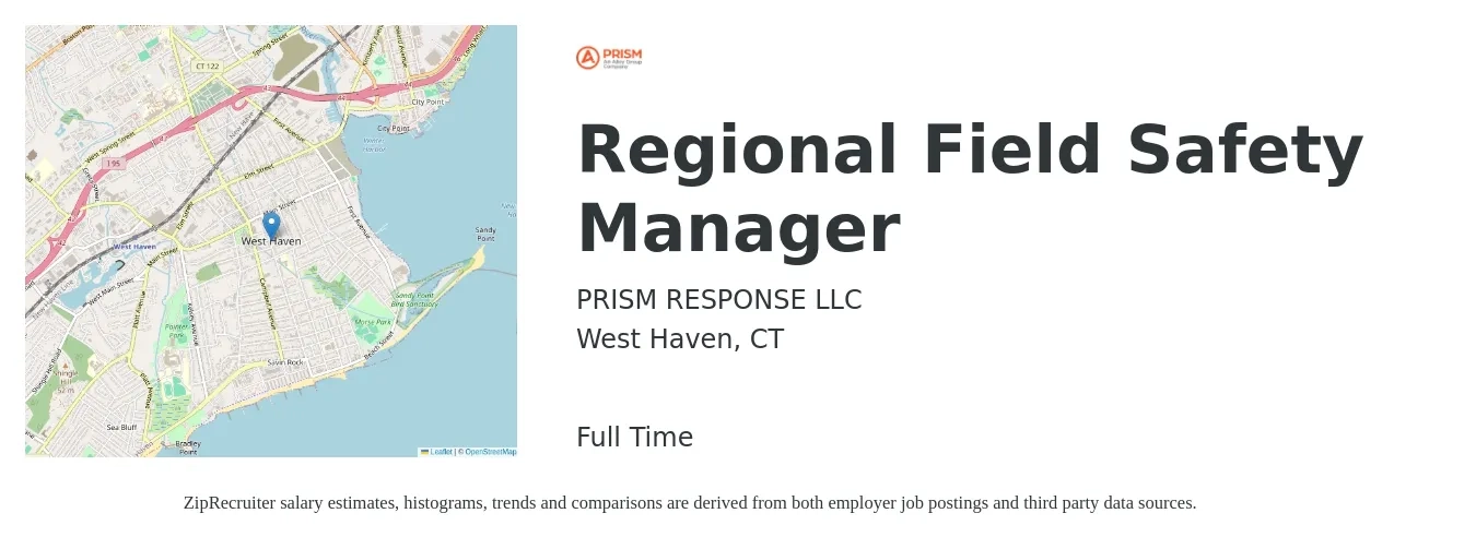 PRISM RESPONSE LLC job posting for a Regional Field Safety Manager in West Haven, CT with a salary of $69,400 to $106,800 Yearly with a map of West Haven location.