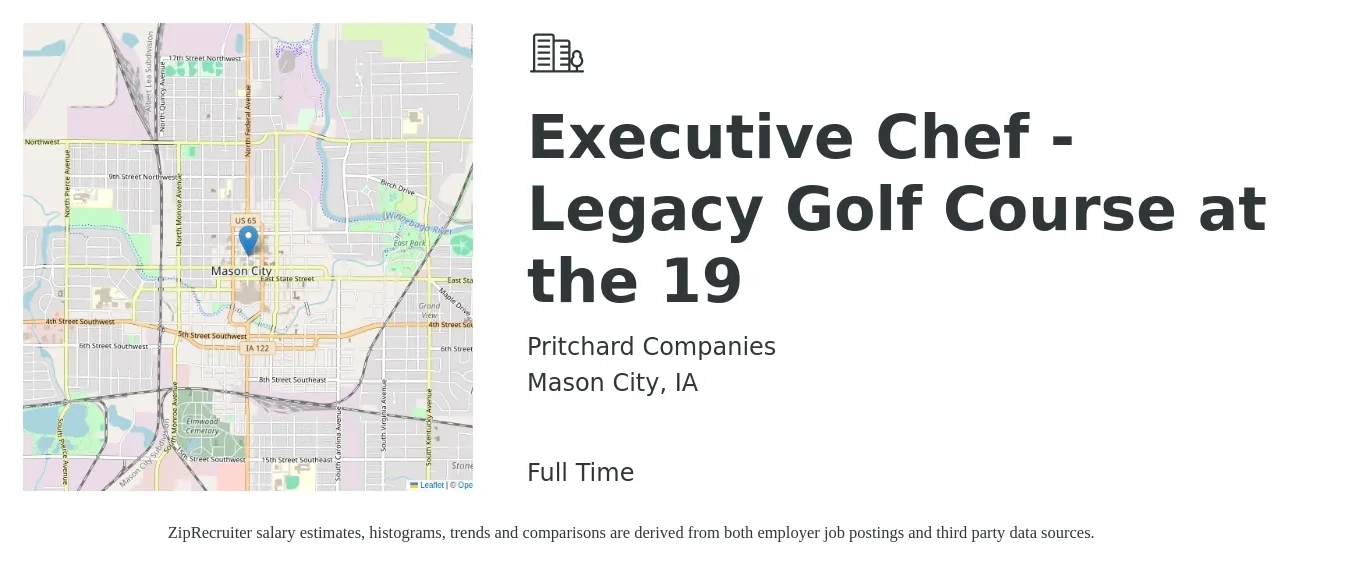 Pritchard Companies job posting for a Executive Chef - Legacy Golf Course at the 19 in Mason City, IA with a salary of $69,800 to $96,100 Yearly with a map of Mason City location.