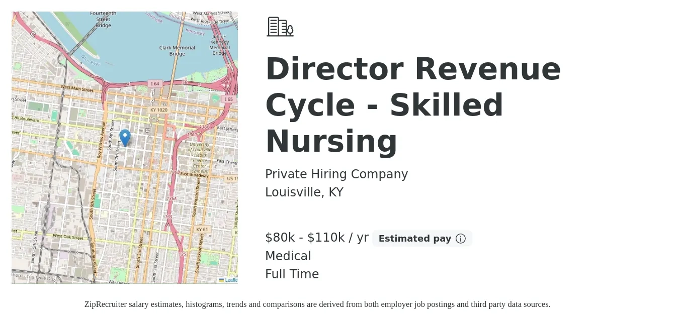 Private Hiring Company job posting for a Director Revenue Cycle - Skilled Nursing in Louisville, KY with a salary of $80,000 to $110,000 Yearly and benefits including medical, and retirement with a map of Louisville location.