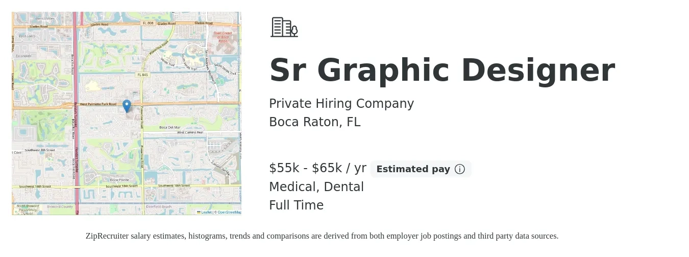 Private Hiring Company job posting for a Sr Graphic Designer in Boca Raton, FL with a salary of $55,000 to $65,000 Yearly and benefits including medical, retirement, dental, and life_insurance with a map of Boca Raton location.