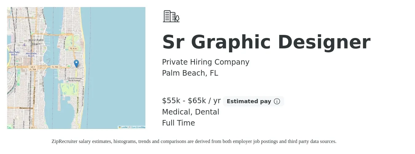 Private Hiring Company job posting for a Sr Graphic Designer in Palm Beach, FL with a salary of $55,000 to $65,000 Yearly and benefits including retirement, dental, life_insurance, and medical with a map of Palm Beach location.