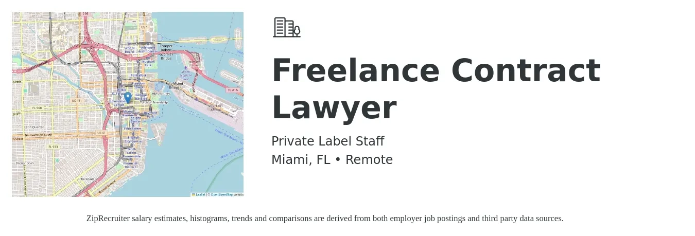 Private Label Staff job posting for a Freelance Contract Lawyer in Miami, FL with a salary of $75,600 to $98,500 Yearly with a map of Miami location.
