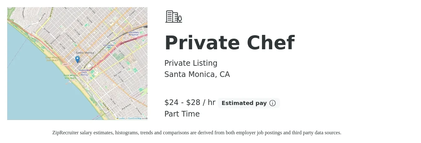 Private Listing job posting for a Private Chef in Santa Monica, CA with a salary of $25 to $30 Hourly with a map of Santa Monica location.