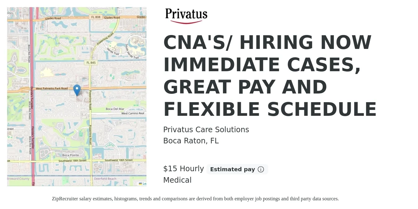 Privatus Care Solutions job posting for a CNA'S/ HIRING NOW IMMEDIATE CASES, GREAT PAY AND FLEXIBLE SCHEDULE in Boca Raton, FL with a salary of $16 Hourly and benefits including medical, and retirement with a map of Boca Raton location.