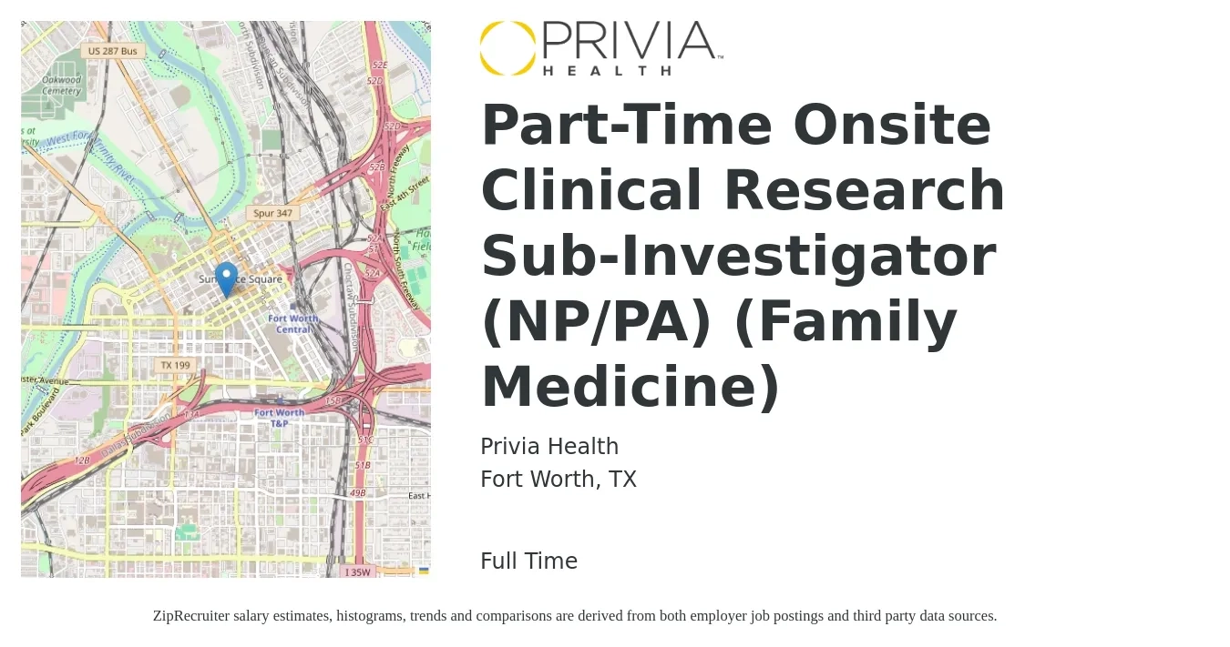 Privia Health job posting for a Part-Time Onsite Clinical Research Sub-Investigator (NP/PA) (Family Medicine) in Fort Worth, TX with a salary of $52 to $65 Hourly with a map of Fort Worth location.