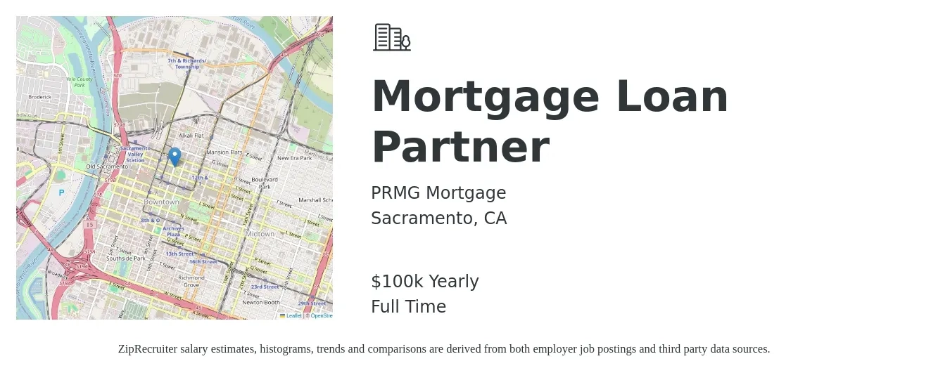PRMG Mortgage job posting for a Mortgage Loan Partner in Sacramento, CA with a salary of $100,000 Yearly with a map of Sacramento location.