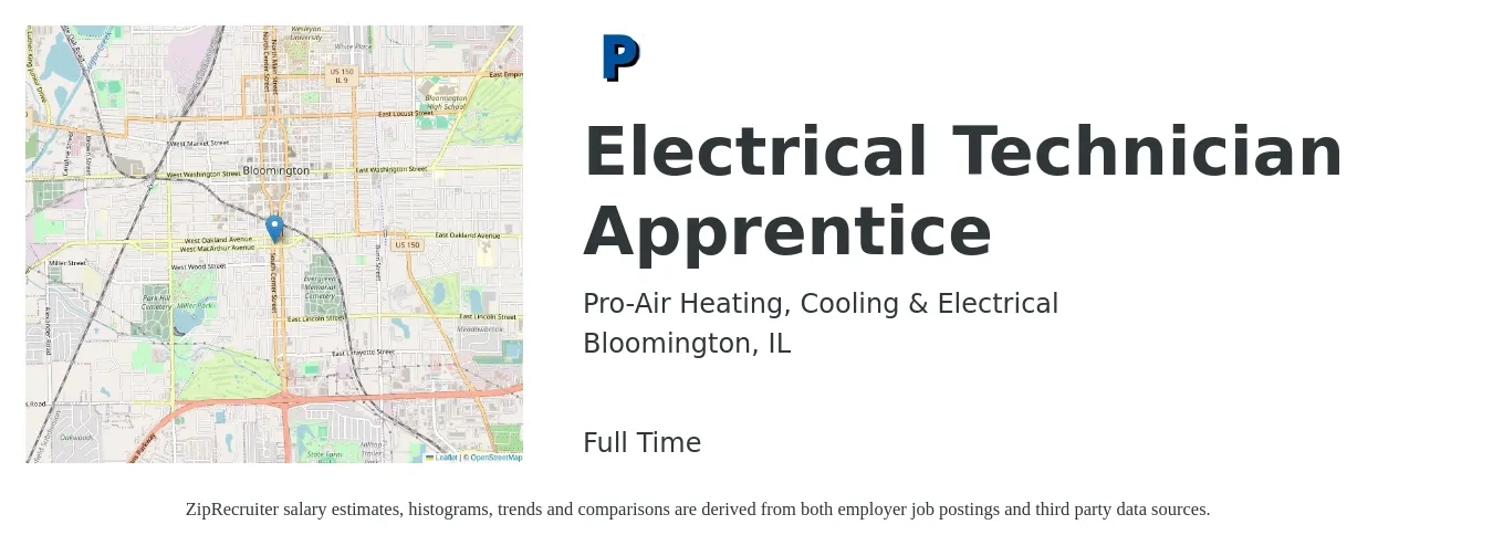 Pro-Air Heating, Cooling & Electrical job posting for a Electrical Technician Apprentice in Bloomington, IL with a salary of $16 to $21 Hourly with a map of Bloomington location.