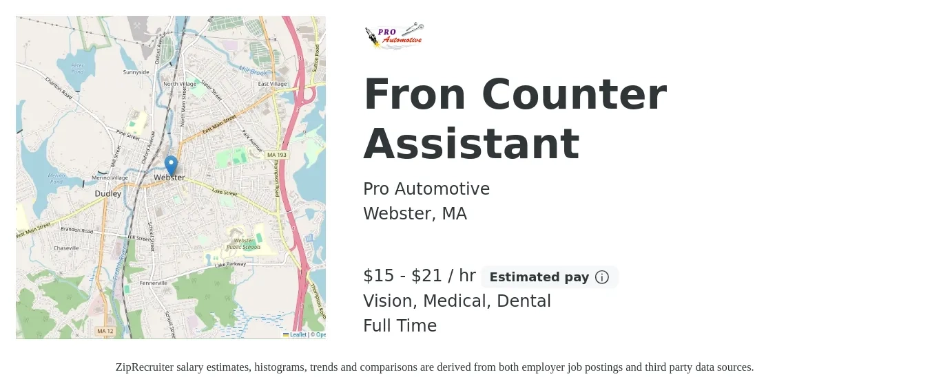 Pro Automotive job posting for a Fron Counter Assistant in Webster, MA with a salary of $16 to $22 Hourly and benefits including dental, medical, pto, retirement, and vision with a map of Webster location.