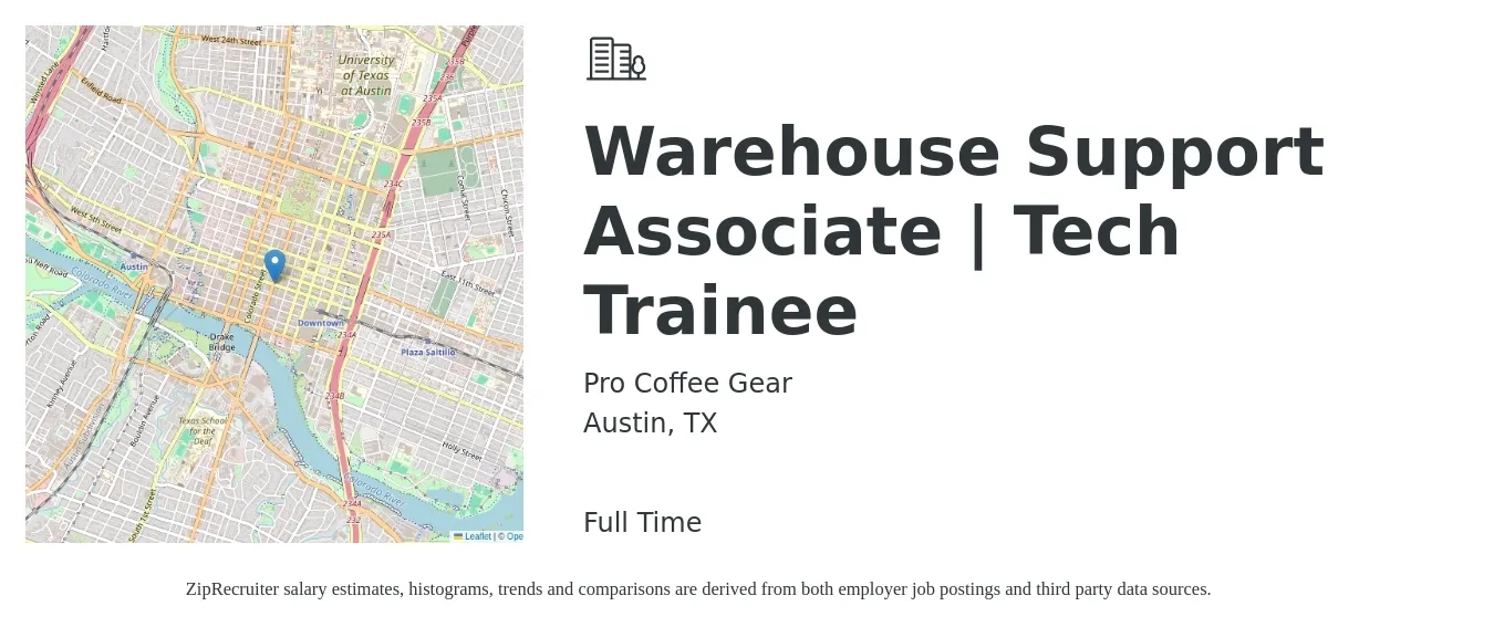 Pro Coffee Gear job posting for a Warehouse Support Associate | Tech Trainee in Austin, TX with a salary of $17 to $22 Hourly with a map of Austin location.