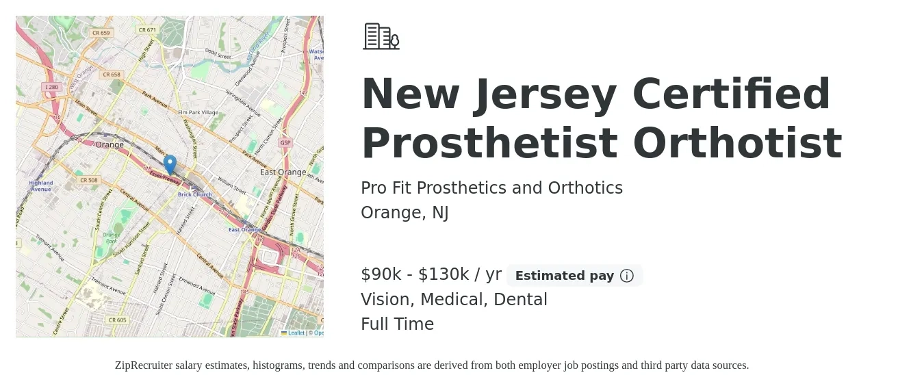 Pro Fit Prosthetics and Orthotics job posting for a New Jersey Certified Prosthetist Orthotist in Orange, NJ with a salary of $90,000 to $130,000 Yearly and benefits including dental, medical, pto, retirement, and vision with a map of Orange location.
