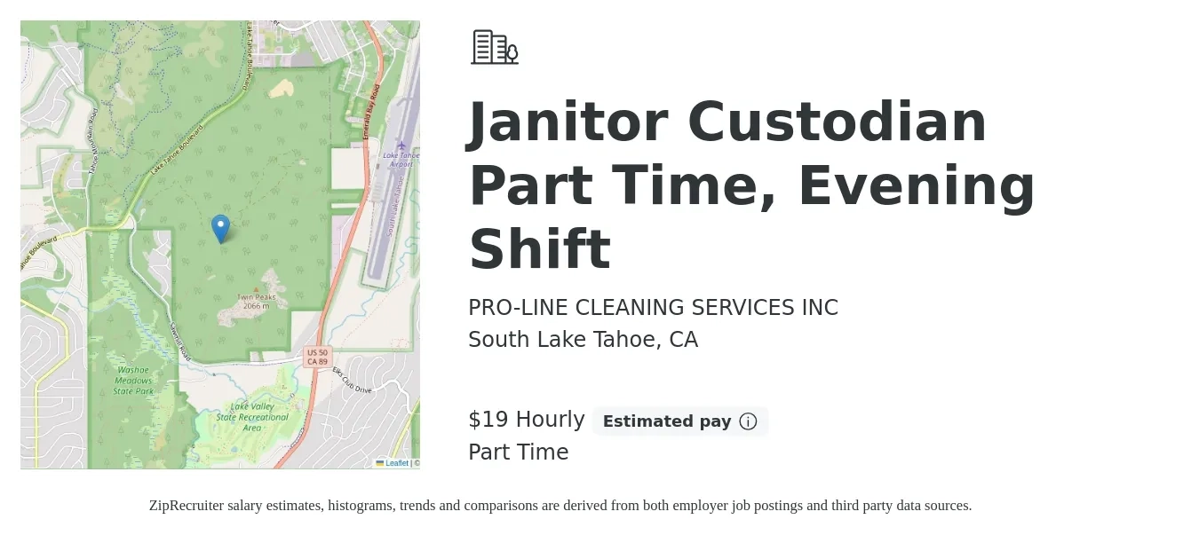 PRO-LINE CLEANING SERVICES INC job posting for a Janitor Custodian Part Time, Evening Shift in South Lake Tahoe, CA with a salary of $20 Hourly with a map of South Lake Tahoe location.