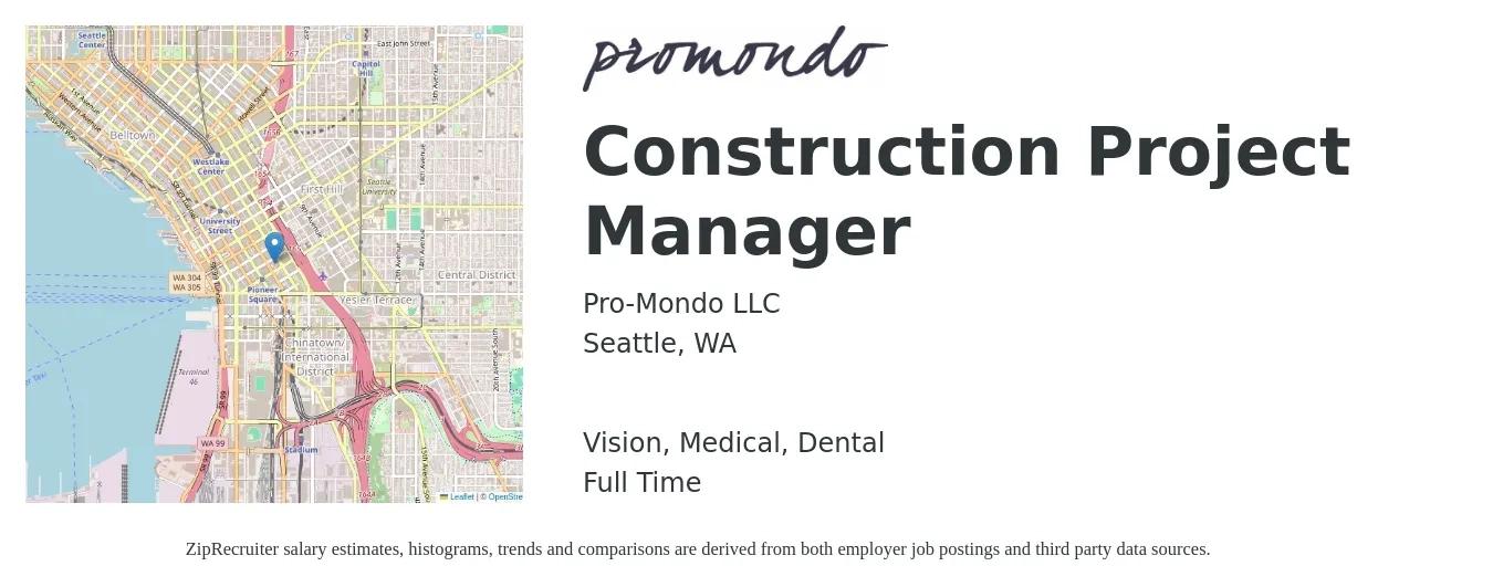 Pro-Mondo LLC job posting for a Construction Project Manager in Seattle, WA with a salary of $1,635 to $1,826 Weekly and benefits including dental, life_insurance, medical, pto, retirement, and vision with a map of Seattle location.