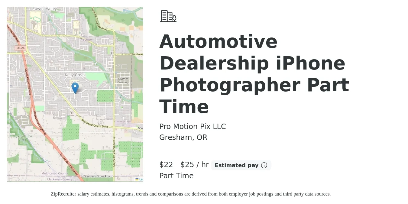 Pro Motion Pix LLC job posting for a Automotive Dealership iPhone Photographer Part Time in Gresham, OR with a salary of $24 to $26 Hourly with a map of Gresham location.