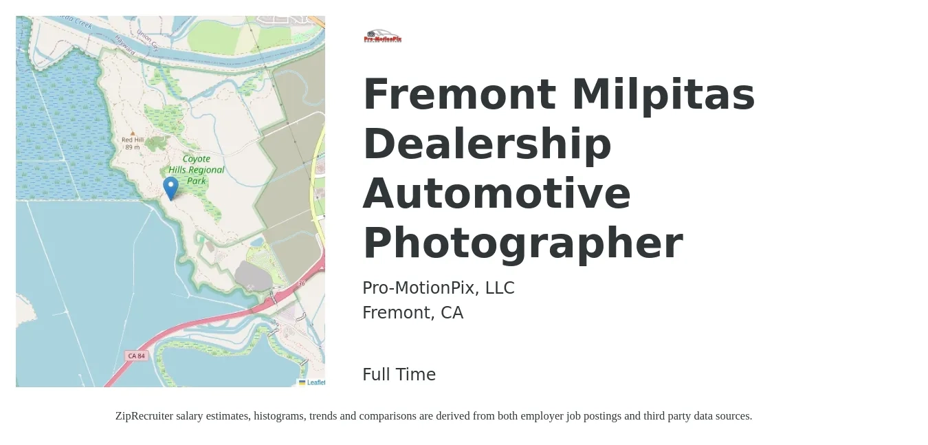 Pro-MotionPix, LLC job posting for a Fremont Milpitas Dealership Automotive Photographer in Fremont, CA with a salary of $18 to $25 Hourly with a map of Fremont location.