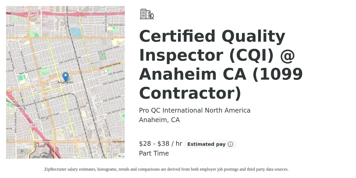 Pro QC International North America job posting for a Certified Quality Inspector (CQI) @ Anaheim CA (1099 Contractor) in Anaheim, CA with a salary of $30 to $40 Hourly with a map of Anaheim location.