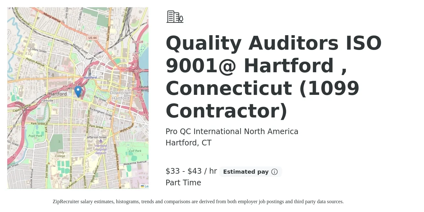 Pro QC International North America job posting for a Quality Auditors ISO 9001@ Hartford , Connecticut (1099 Contractor) in Hartford, CT with a salary of $35 to $45 Hourly with a map of Hartford location.