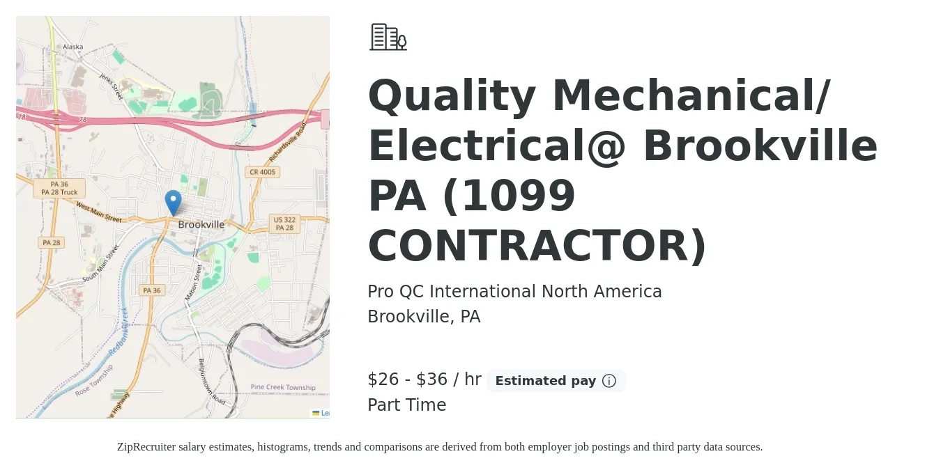 Pro QC International North America job posting for a Quality Mechanical/ Electrical@ Brookville PA (1099 CONTRACTOR) in Brookville, PA with a salary of $28 to $38 Hourly with a map of Brookville location.