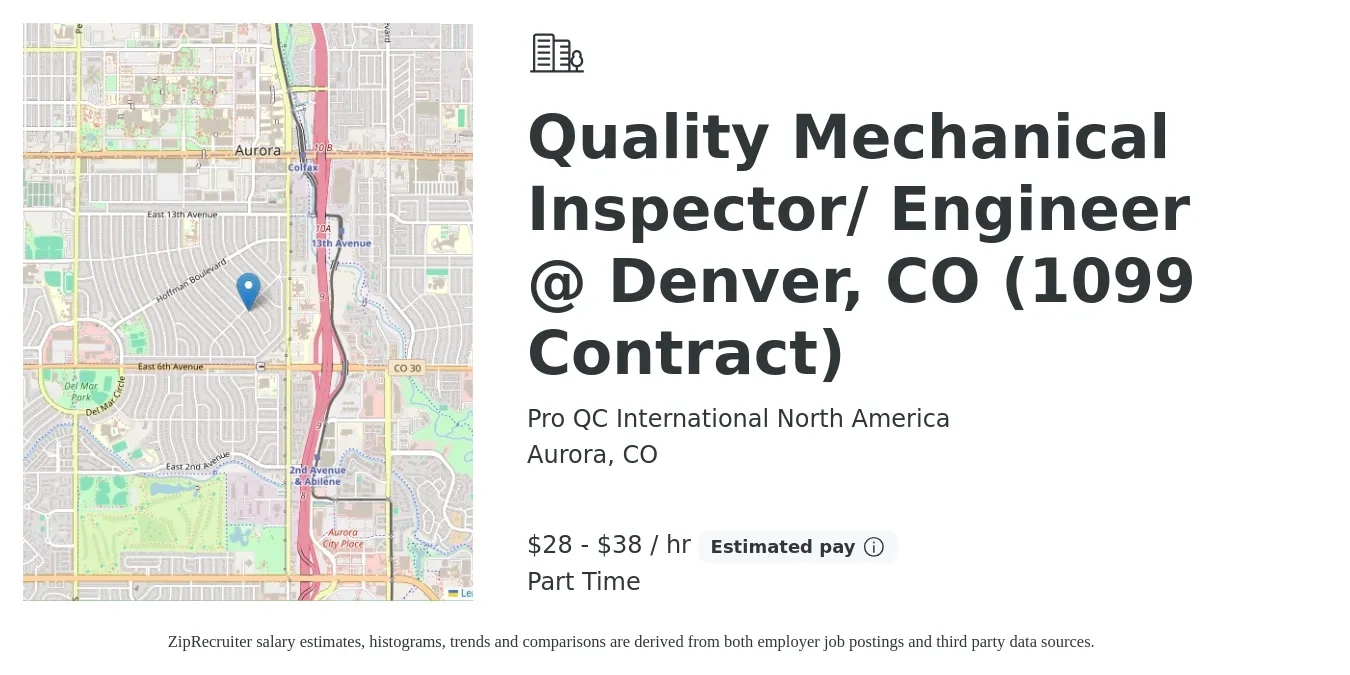 Pro QC International North America job posting for a Quality Mechanical Inspector/ Engineer @ Denver, CO (1099 Contract) in Aurora, CO with a salary of $30 to $40 Hourly with a map of Aurora location.