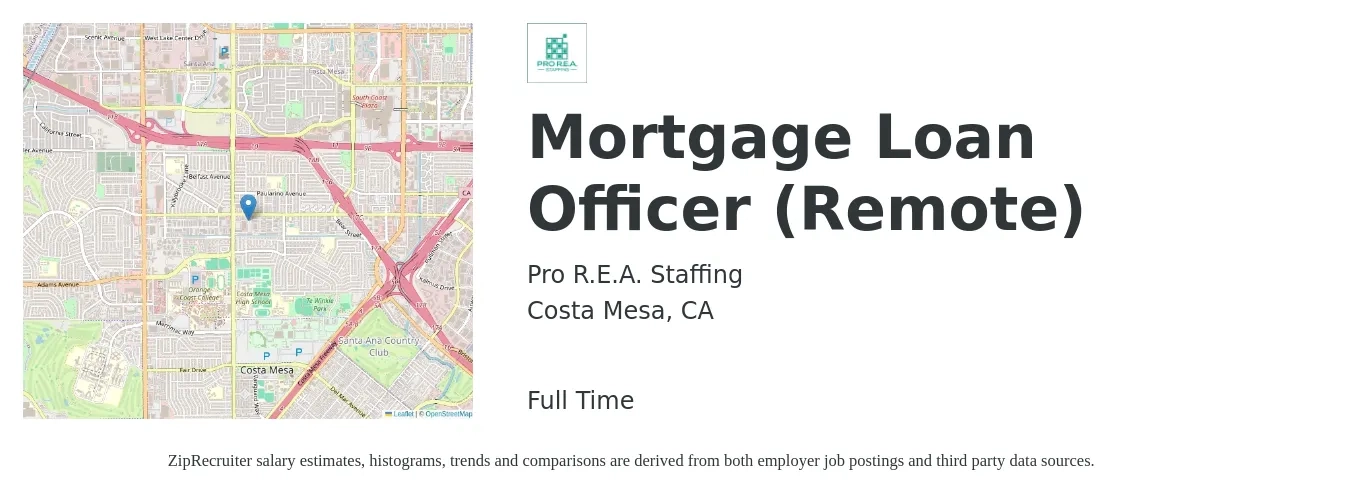 Pro R.E.A. Staffing job posting for a Mortgage Loan Officer (Remote) in Costa Mesa, CA with a salary of $55,100 to $106,000 Yearly with a map of Costa Mesa location.