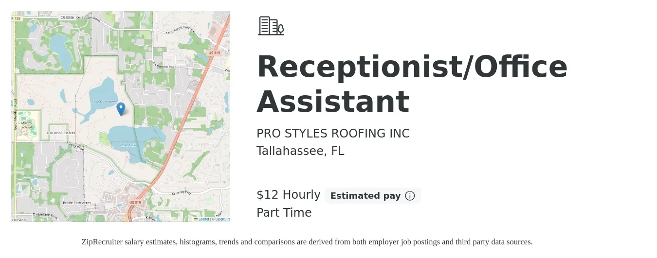 PRO STYLES ROOFING INC job posting for a Receptionist/Office Assistant in Tallahassee, FL with a salary of $13 Hourly with a map of Tallahassee location.
