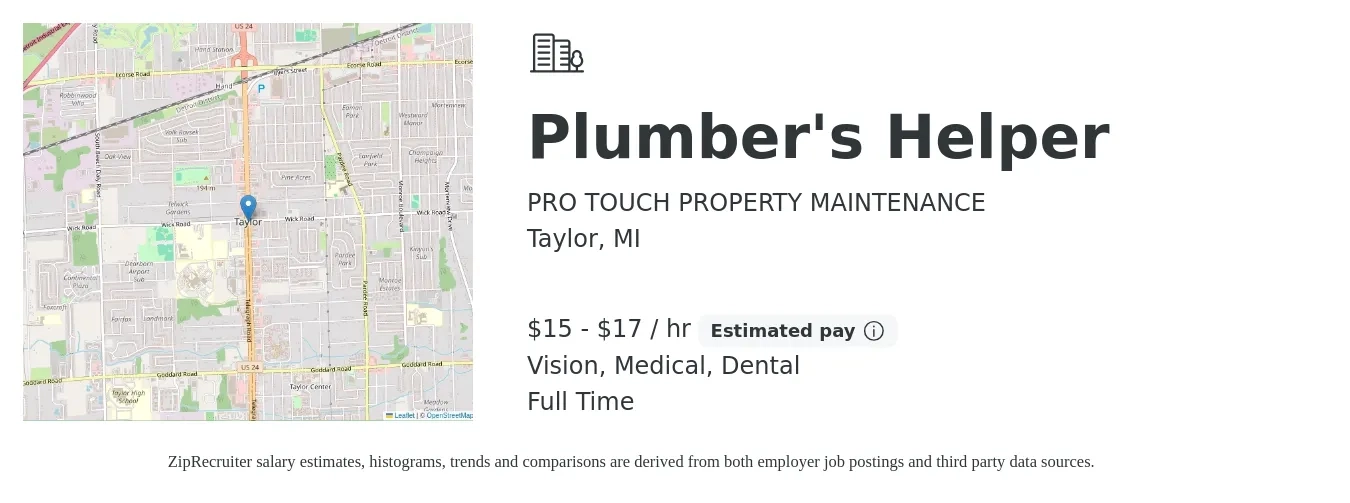 PRO TOUCH PROPERTY MAINTENANCE job posting for a Plumber's Helper in Taylor, MI with a salary of $16 to $18 Hourly and benefits including dental, medical, pto, retirement, and vision with a map of Taylor location.