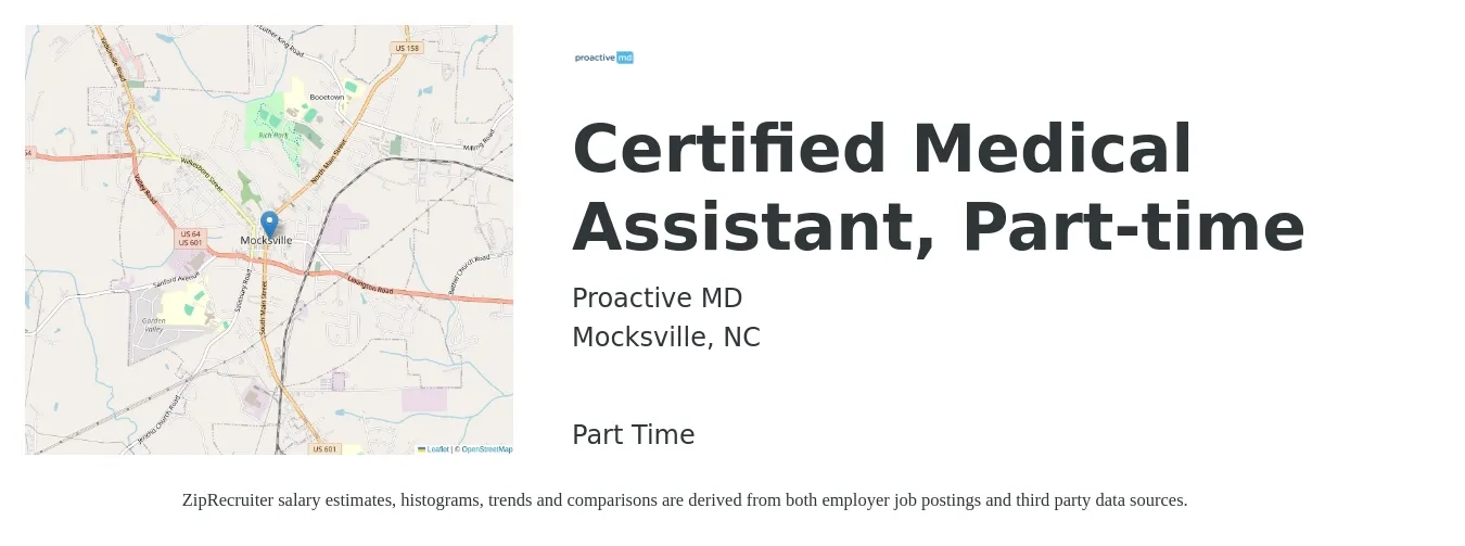 Proactive MD job posting for a Certified Medical Assistant, Part-time in Mocksville, NC with a salary of $15 to $20 Hourly with a map of Mocksville location.