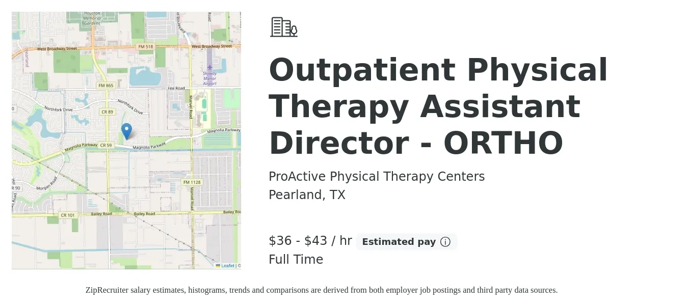 ProActive Physical Therapy Centers job posting for a Outpatient Physical Therapy Assistant Director - ORTHO in Pearland, TX with a salary of $80,000 to $95,000 Yearly with a map of Pearland location.