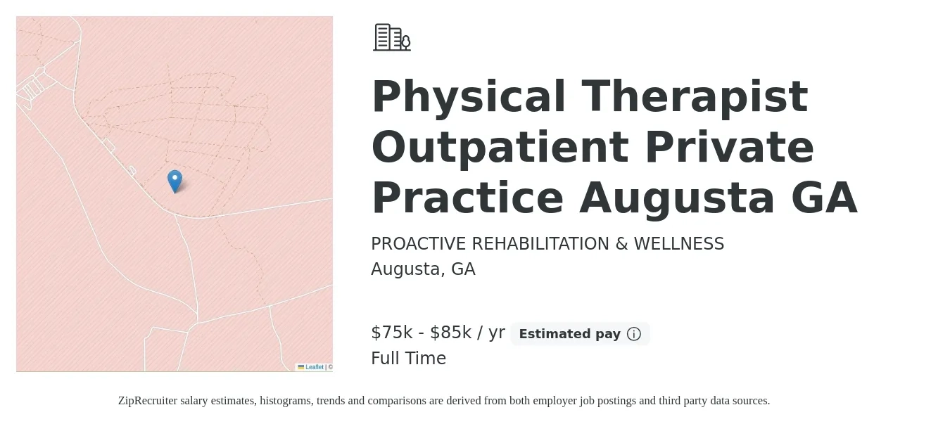 PROACTIVE REHABILITATION & WELLNESS job posting for a Physical Therapist Outpatient Private Practice Augusta GA in Augusta, GA with a salary of $39 Hourly with a map of Augusta location.
