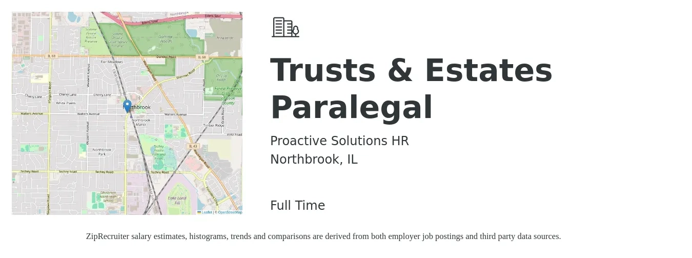 Proactive Solutions HR job posting for a Trusts & Estates Paralegal in Northbrook, IL with a salary of $55,300 to $90,800 Yearly with a map of Northbrook location.