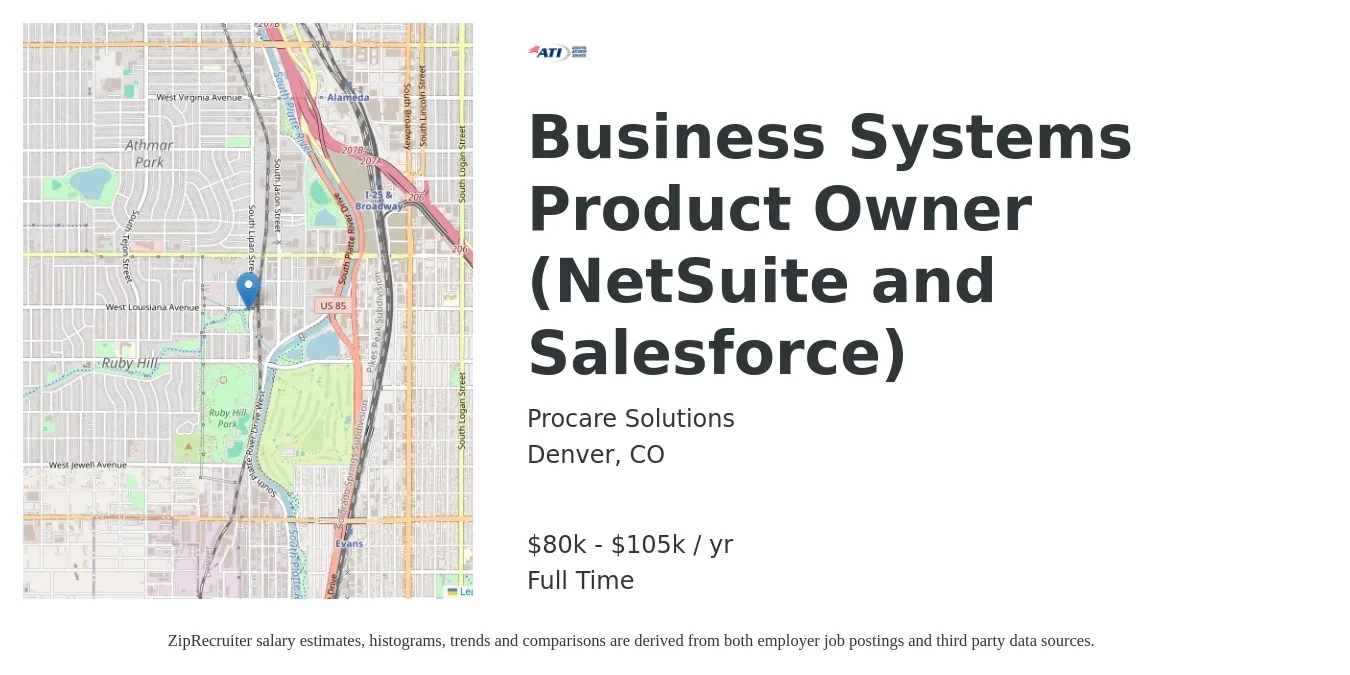 Procare Solutions job posting for a Business Systems - Product Owner (NetSuite and Salesforce) in Denver, CO with a salary of $80,000 to $105,000 Yearly with a map of Denver location.