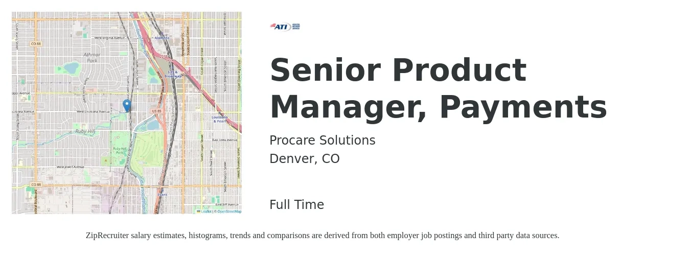 Procare Solutions job posting for a Senior Product Manager, Payments in Denver, CO with a salary of $115,000 to $135,000 Yearly with a map of Denver location.
